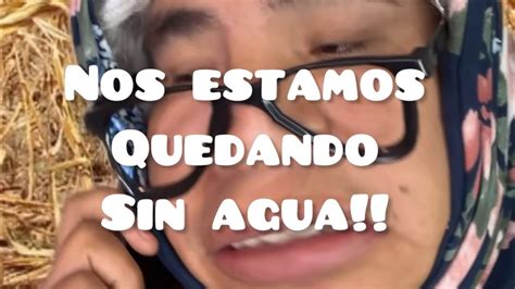 NOS ESTAMOS QUEDANDO SIN AGUA Elmexitachi YouTube