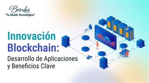 Desarrollo De Aplicaciones Blockchain Y Sus Ventajas Bambu Mobile