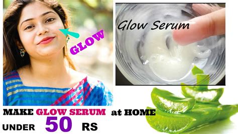 Glow Serum Under Rs 100 Get Shiny Glowy Skin At Home Naturally Homemade Glow Serum Youtube