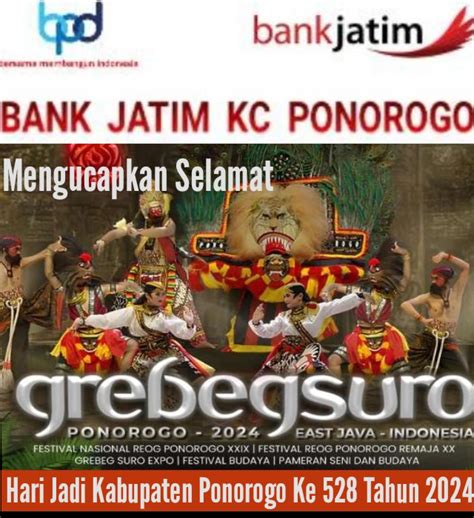 BANK JATIM KC PONOROGO Mengucapkan Selamat Grebeg Suro Dan Hari Jadi