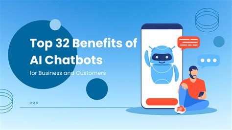 Top Benefits Of Ai Chatbots For Businesses And Customers