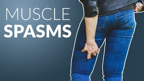 Muscle Spasms What Are Causes Symptoms And Treatment