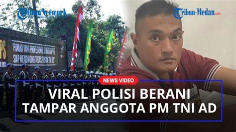 Viral Oknum Polisi Berani Tampar Anggota Pm Tni Ad Saat Bantu Atur Arus