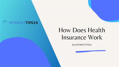 How Does Health Insurance Work Internettips24