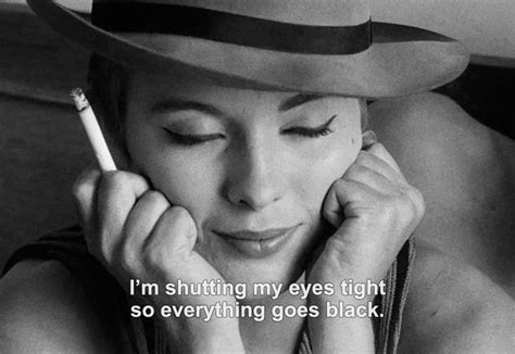 Best Famous Movie Quotes : ― Breathless (1960)“I’m shutting my eyes ...