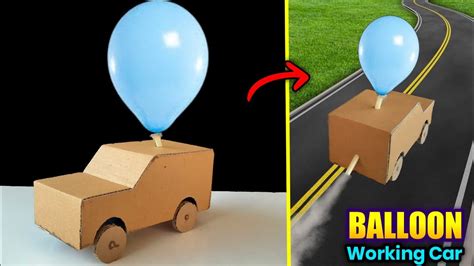 How To Make Cardboard Car New Balloon Powered Car Making How To