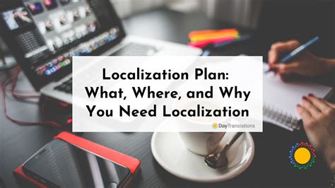 Localization Plan What Where And Why You Need Localization