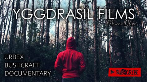 Urbex Bushcraft Documentary Yggdrasil Walker Trailer Youtube