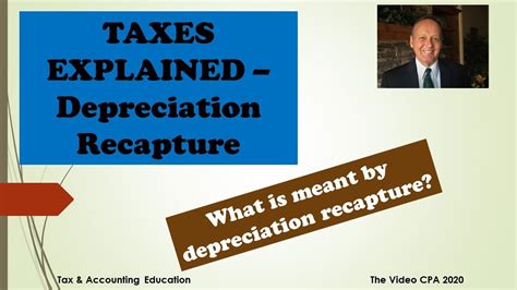 Taxes Explained Depreciation Recapture Youtube