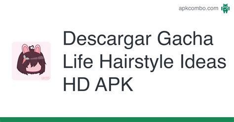 Gacha Life Hairstyle Ideas HD APK Android App Descarga Gratis