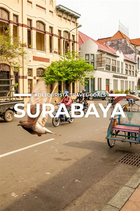 6 Best Places To Visit In Surabaya Things To Do