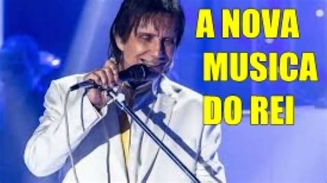 NOVO LANÇAMENTO NOVA MÚSICA DO REI ROBERTO CARLOS EVIDÊNCIAS YouTube