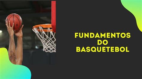 Fundamentos Basicos Do Basquete Explicação Rapida Youtube