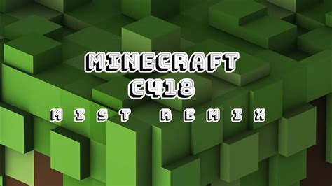 Minecraft C418 Mist Remix Youtube