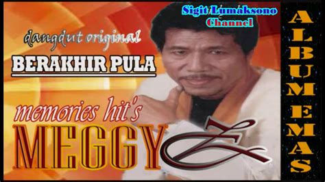 Dangdut Lawas, Meggi Z, Full Album - YouTube