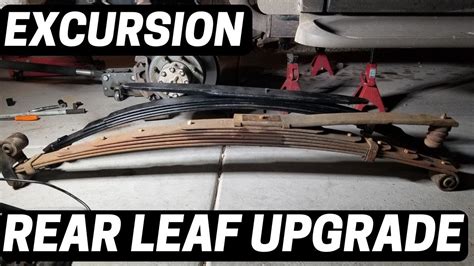 Ford Excursion Rear Leaf Spring Upgrade Swap Youtube