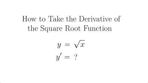 Derivative Of Square Root Of X Youtube