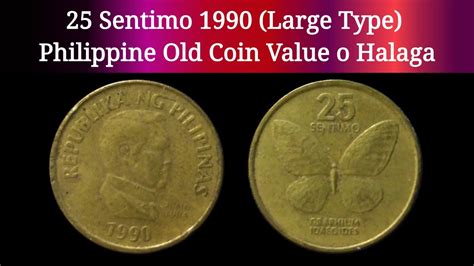 25 Sentimo 1990 Large Type Philippine Old Coin Value O Halaga Youtube