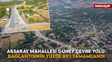 Aksaray Mahallesi G Ney Evre Yolu Ba Lant S N N Y Zde I Tamamland