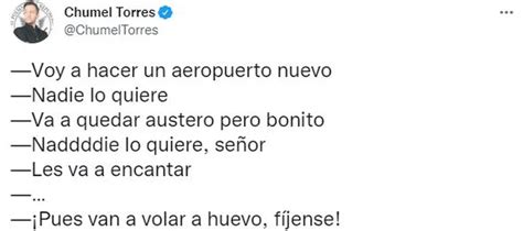 Pues Van A Volar” El Irónico Comentario Con El Que Chumel Torres Se