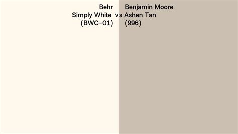 Behr Simply White Bwc Vs Benjamin Moore Ashen Tan Side By