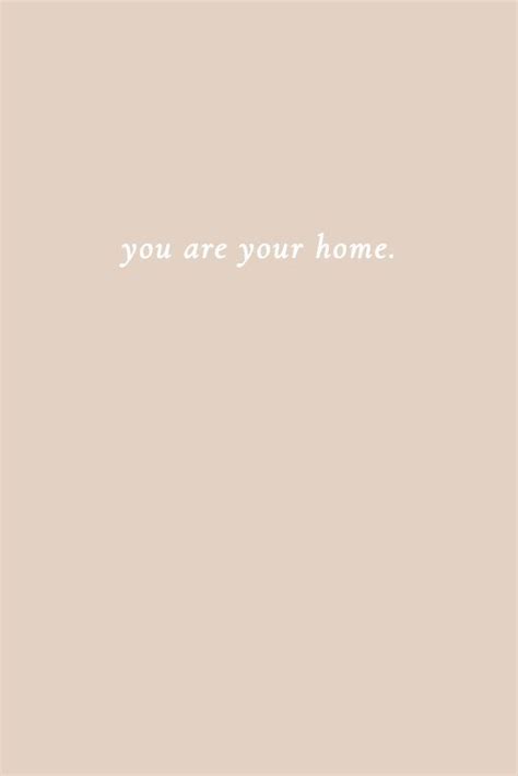 You Are Your Home Home Quotes And Sayings Returning Home Quotes