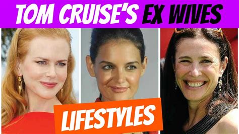 THE INTERESTING LIVES OF TOM CRUISE EX WIVES WHAT ARE THEY UP TO