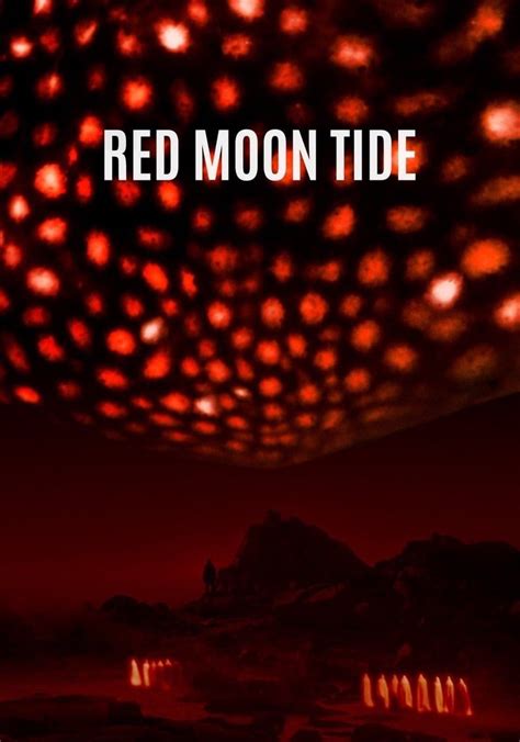 Red Moon Tide Streaming Where To Watch Online