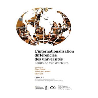 L Internationalisation Diff Renci E Des Universit S Points De Vue D