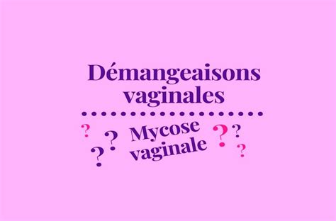 Focus Sur La Mycose Vaginale