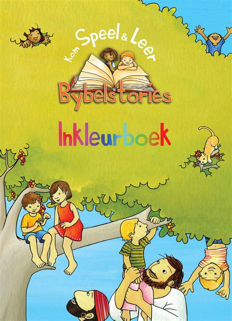 Kom Speel And Leer Bybelstories Inkleurboek By Christian Media Publishing Issuu