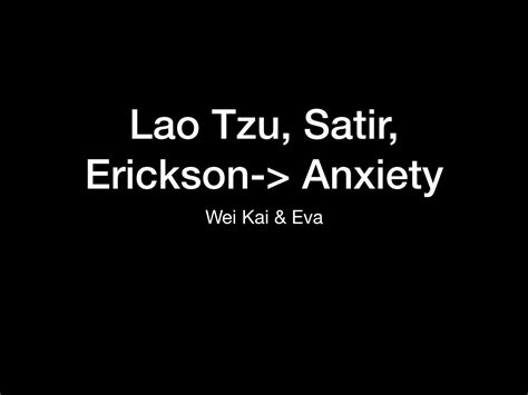 Pdf Lao Tzu Satir Erickson Anxiety · Lao Tzu Metaphor •bird I