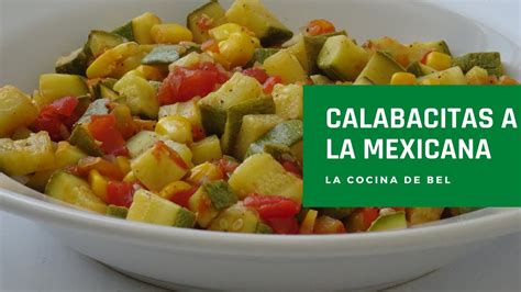 Calabacitas A La Mexicana Receta Fácil Youtube