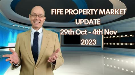 Fife Property Market Update Th Oct Th Nov Youtube