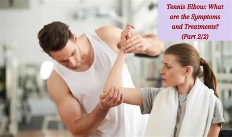 Tennis Elbow What Are The Symptoms And Treatments Part Dr