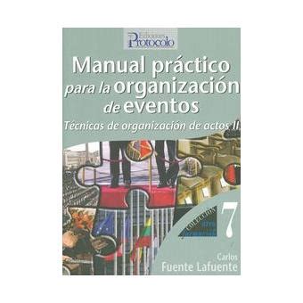 Manual Practico Organizacion Eventos Organizacion Actos Ii Carlos