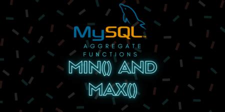 Mysql Aggregate Functions Min And Max Mysqlcode