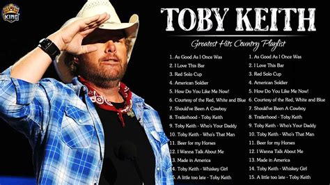 Toby Keith Greatest Hits Top 20 Best Country Songs Of Toby Keith