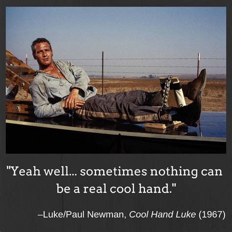 'Cool Hand Luke' movie quote, Paul Newman | Cool hand luke, Luke, Newman