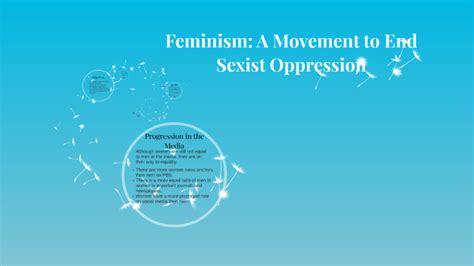 Feminism A Movement To End Sexist Oppression By Brenda Tejeda On Prezi