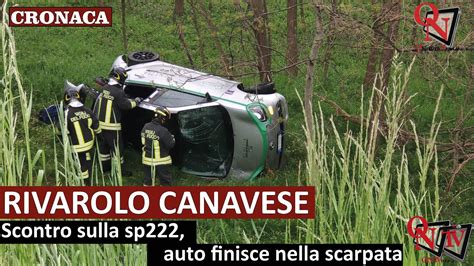 RIVAROLO CANAVESE Scontro Sulla Sp222 Auto Finisce Nella Scarpata