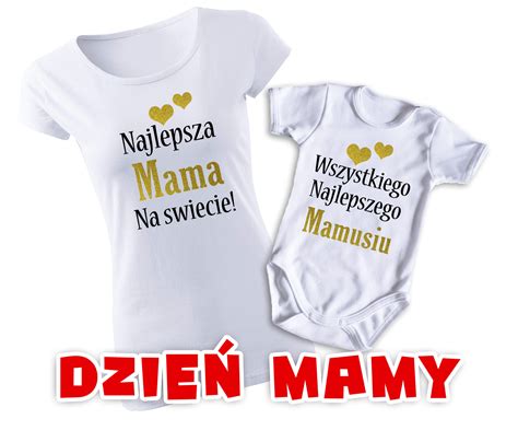 Komplet Dla Mamy I Dziecka Na Dzie Mamy Koszulki Body