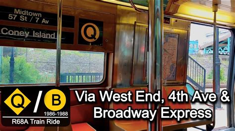 NYC Subway R68A Q Train Ride Via West End 4 Avenue Broadway