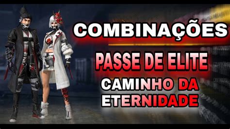 Melhores Combina Es De Roupas No Free Fire Passe De Elite Caminho Da