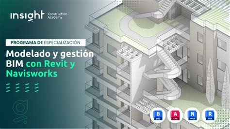 Modelado y gestión BIM con Revit y Navisworks Insight Construction