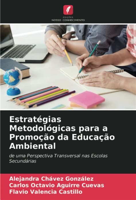 Estratégias Metodológicas para a Promoção da Educação Ambiental de uma