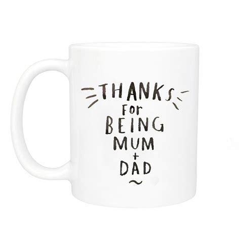 Thanks For Being Mum And Dad Mug Ellie Ellie