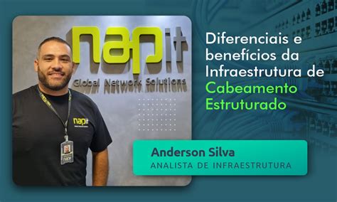 Nap It Internaliza Servi Os De Infraestrutura De Cabeamento Estruturado