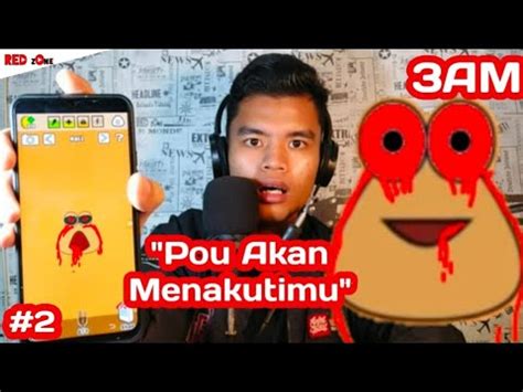 SERAM Jangan Main Game Pou Jam 3 Pagi Part 2 Dangerzone YouTube