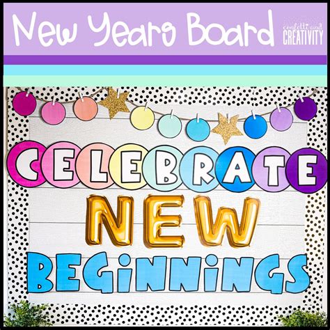 New Years Bulletin Board Confetti Creativity